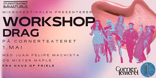Drag Workshop med Haus of Friele 
