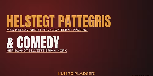 HELSTEGT PATTEGRIS & COMEDY P\u00c5 KULISSEN