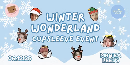 Winter Wonderland Cupsleeve Event Leeds