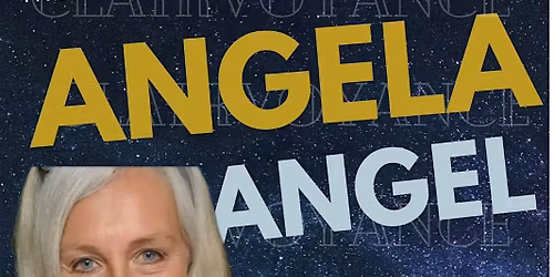 An Evening Of Clairvoyance With Angela Angel