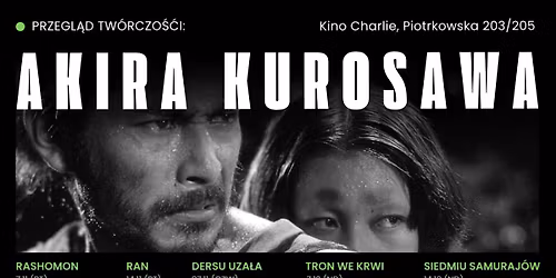 Przegl\u0105d tw\u00f3rczo\u015bci Akiry Kurosawy w Kinie Charlie