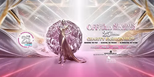 25th Annual Off The Field NFL Wives Charity Fashion Show