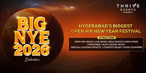 Big NYE 2026 Hyderabad's Biggest New Year