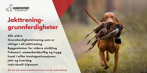 Jakttrening- grunnferdigheter (ledige plasser)