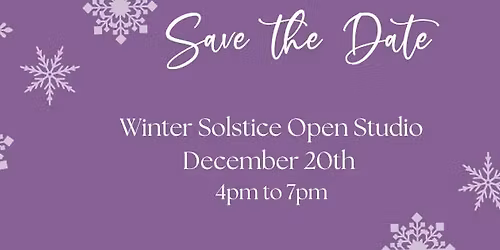 Winter Solstice Open Studio
