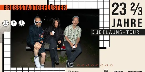 GSGF 23 23 Jahre Grossstadtgeflüster Jubiläumstour 2026 Köln