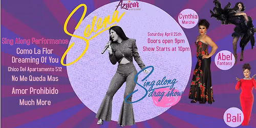 SELENA FOREVER: THE SING-ALONG DRAG TRIBUTE