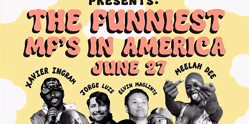 NTC PRESENTS: The Funniest mfs in America
