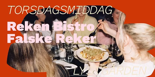 Reken Bistro\ud83e\udd90\ud83e\udd90\ud83e\udd90\ud83e\udd90\ud83e\udd90\ud83e\udd90 Torsdagsmiddag p\u00e5 Lystg\u00e5rden