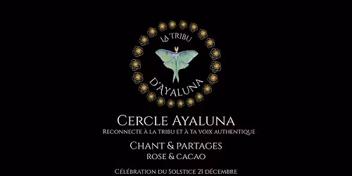 Cercle Ayaluna - C\u00e9l\u00e9bration du Solstice & Potluck de la Tribu - Nid des Colibris, NDDH