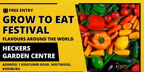Grow to eat festival @ Heckers Garden Centre Boksburg