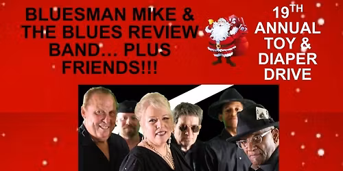 Blues Man Mike & The Blues Review Band Annual Toy Drive