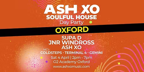 ASH XO Soulful House Day Party - Oxford