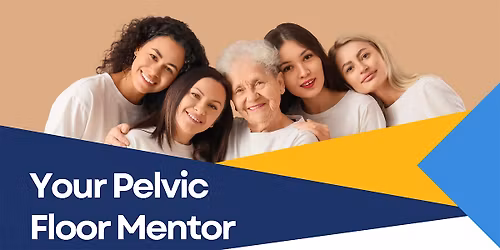 Your Pelvic Floor Mentor