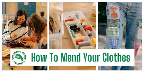 How To Mend Your Clothes with Everyone Needs Pockets