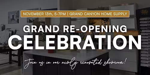Grand Canyon Home Supply Showroom Grand Re-Opening