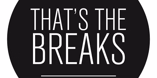 \ud83c\udfb6 Live Music with That's The Breaks \ud83c\udfb8