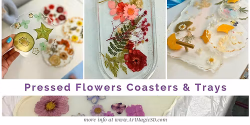 Floral Fusion Resin Art Class: casting dry flowers and fruits |   San Diego