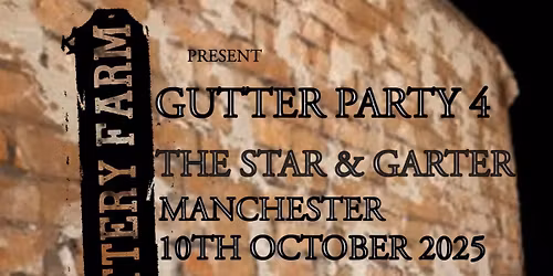THE BATTERY FARM PRESENTS GUTTER PARTY 4