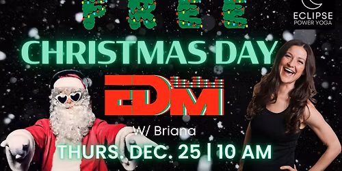 FREE Christmas Day EMD Power Yoga