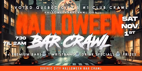 Qu\u00e9bec City Halloween Bar Crawl 2025 | Saturday, November 1st