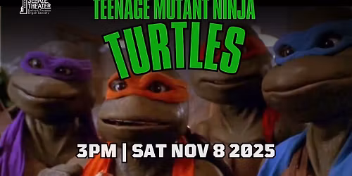 Teenage Mutant Ninja Turtles (1990) MATINEE SCREENING!