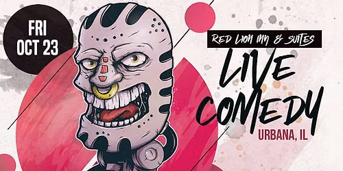 Live Stand Up Comedy - Urbana, IL - Red Lion Inn & Suites