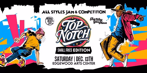 TOP NOTCH: Small Fries Edition - all styles dance jam and competition
