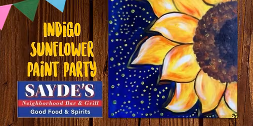 Indigo Sunflower Paint Party at Sayde\u2019s Bar and Grill