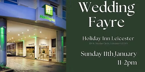 Holiday inn, Leicester Wedding Fayre