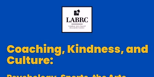 Coaching, Kindness, and Culture: Psychology, Sports, the Arts, & Leadership