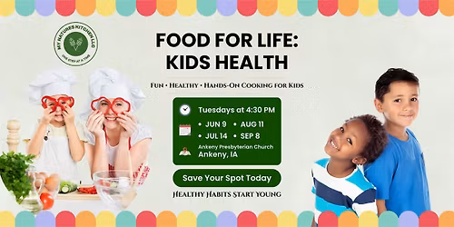 Food for Life: Kids Health (FFL Kids) Summer Series
