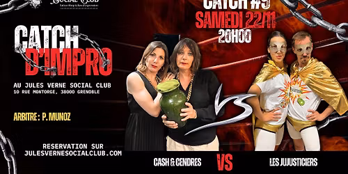 Catch #9 : Cash & Cendres VS Les Jujusticiers