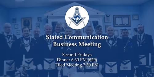 Stated Communication Dinner & Business Meeting