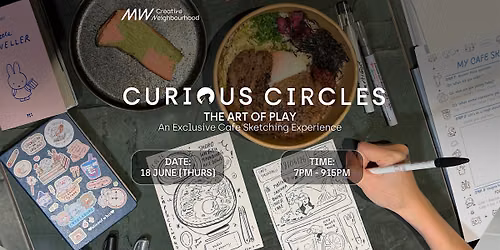 MW Curious Circles: An Exclusive Cafe Sketching Experience