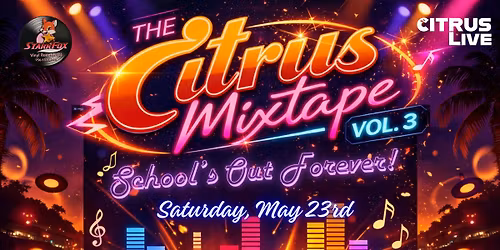 Citrus Mixtape Series - Vol. 3: School's Out Forever