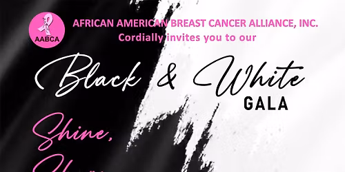 AABCA Black & White Gala, Shine, Share, Hope!  Purchase Tickets & Sponsorships