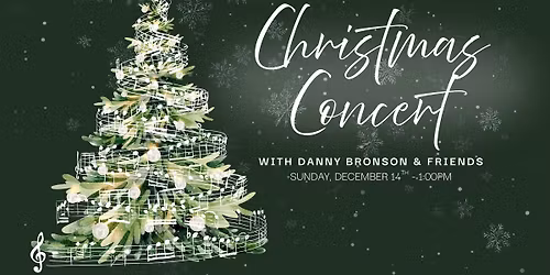 Christmas Concert with Danny Bronson & Friends