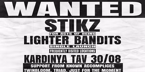 STIKZ Lighter Bandit Single Launch At Kardinya Tavern