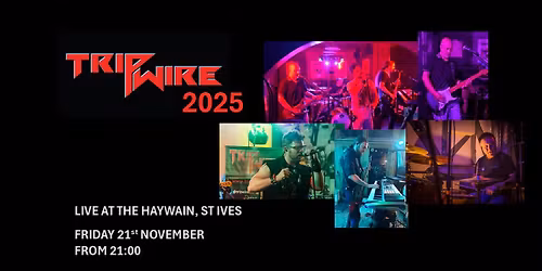 Tripwire @ The Haywain, St Ives