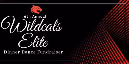 Wildcats Elite 6th Annual Dinner Dance