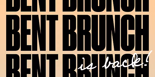 BENT BRUNCH & DAY PARTY