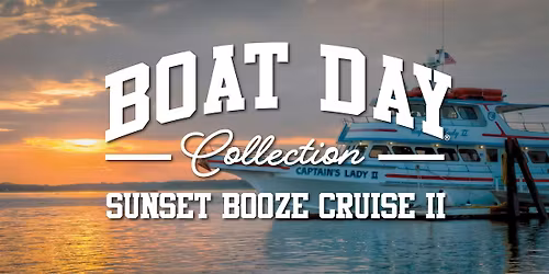 Boat Day Sunset Booze Cruise II
