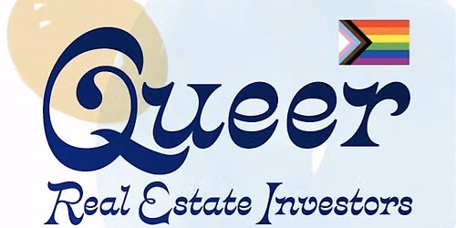 Queer RE Investor Meetup