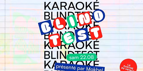 Blindtest + Karaok\u00e9 pr\u00e9sent\u00e9 par Mokbel ! \ud83c\udfb6