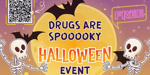 Drugs are Spooooky Halloween Community Event