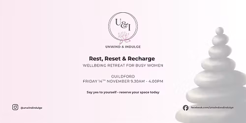 Rest, Reset & Recharge: Wellbeing Retreat for Busy Women
