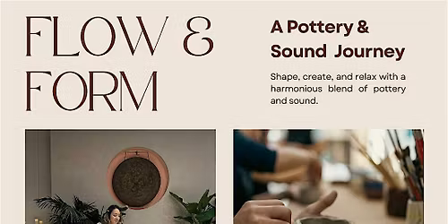 Flow & Form: A Pottery & Sound Bath Workshop