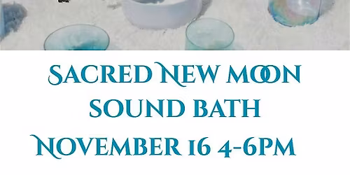 November Sacred New Moon Sound Bath in Scorpio
