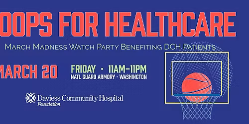 Hoops for Healthcare – March Madness Watch Party Benefiting DCH Patients